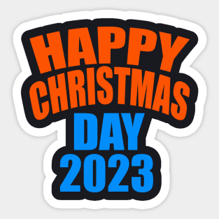 Happy Christmas day 2023 Sticker